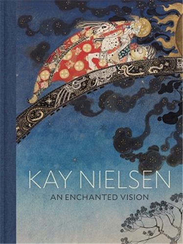 Kay Nielsen An Enchanted Vision /anglais