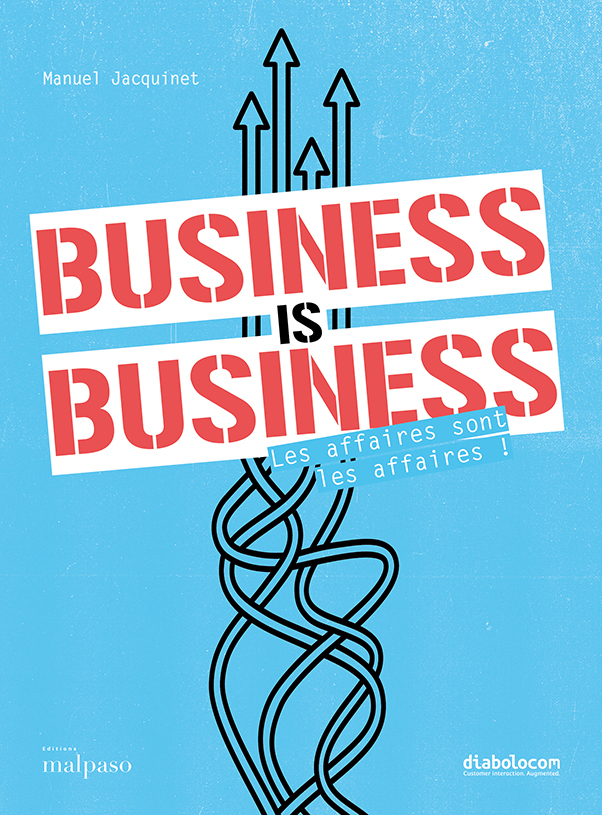 BUSINESS IS BUSINESS