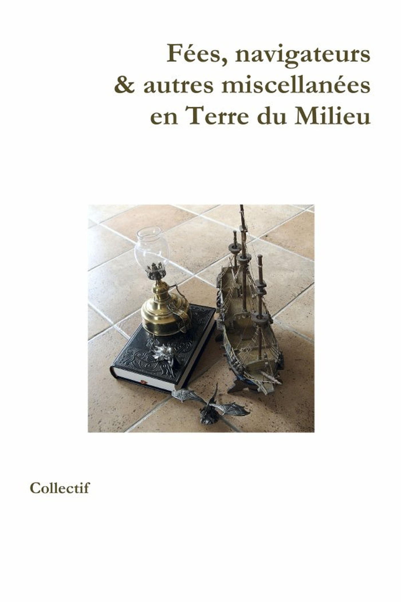 Fées, navigateurs & autres miscellanées en Terre du Milieu