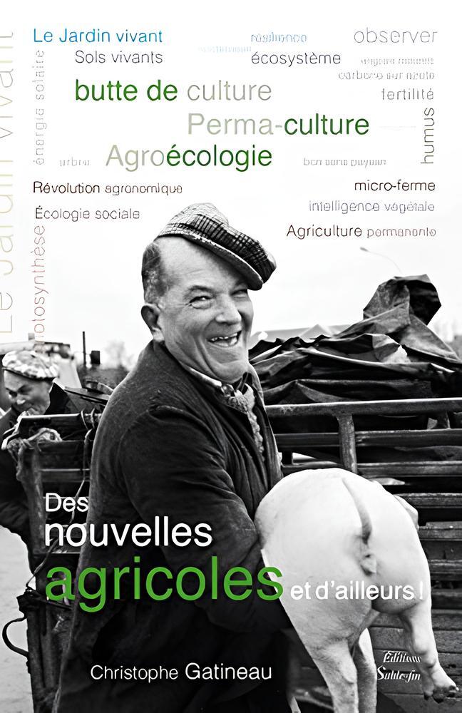 DES NOUVELLES AGRICOLES ET D'AILLEURS !
