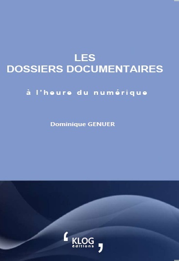 Les dossiers documentaires à l'heure du numérique