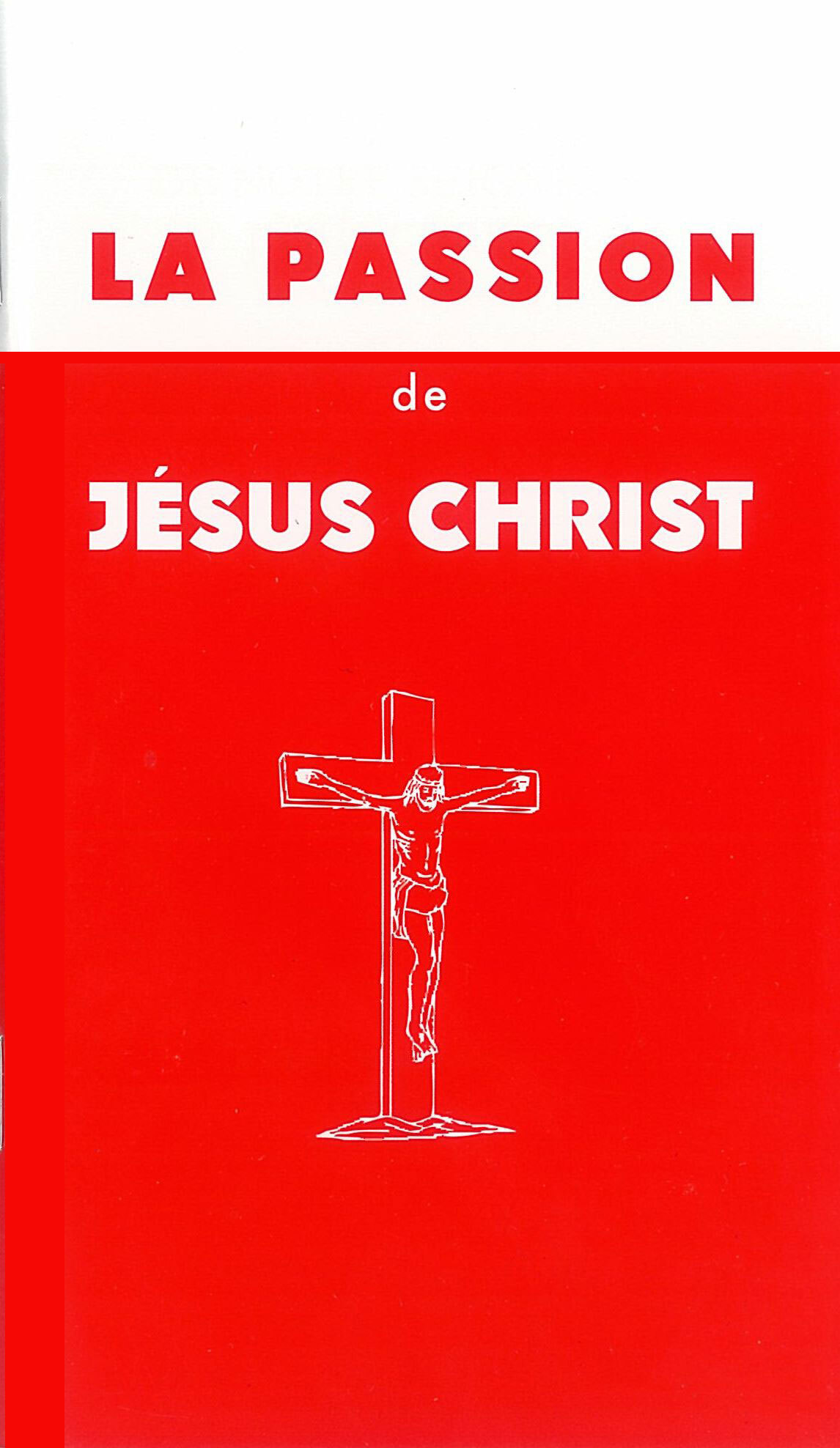 La Passion de Jésus Christ