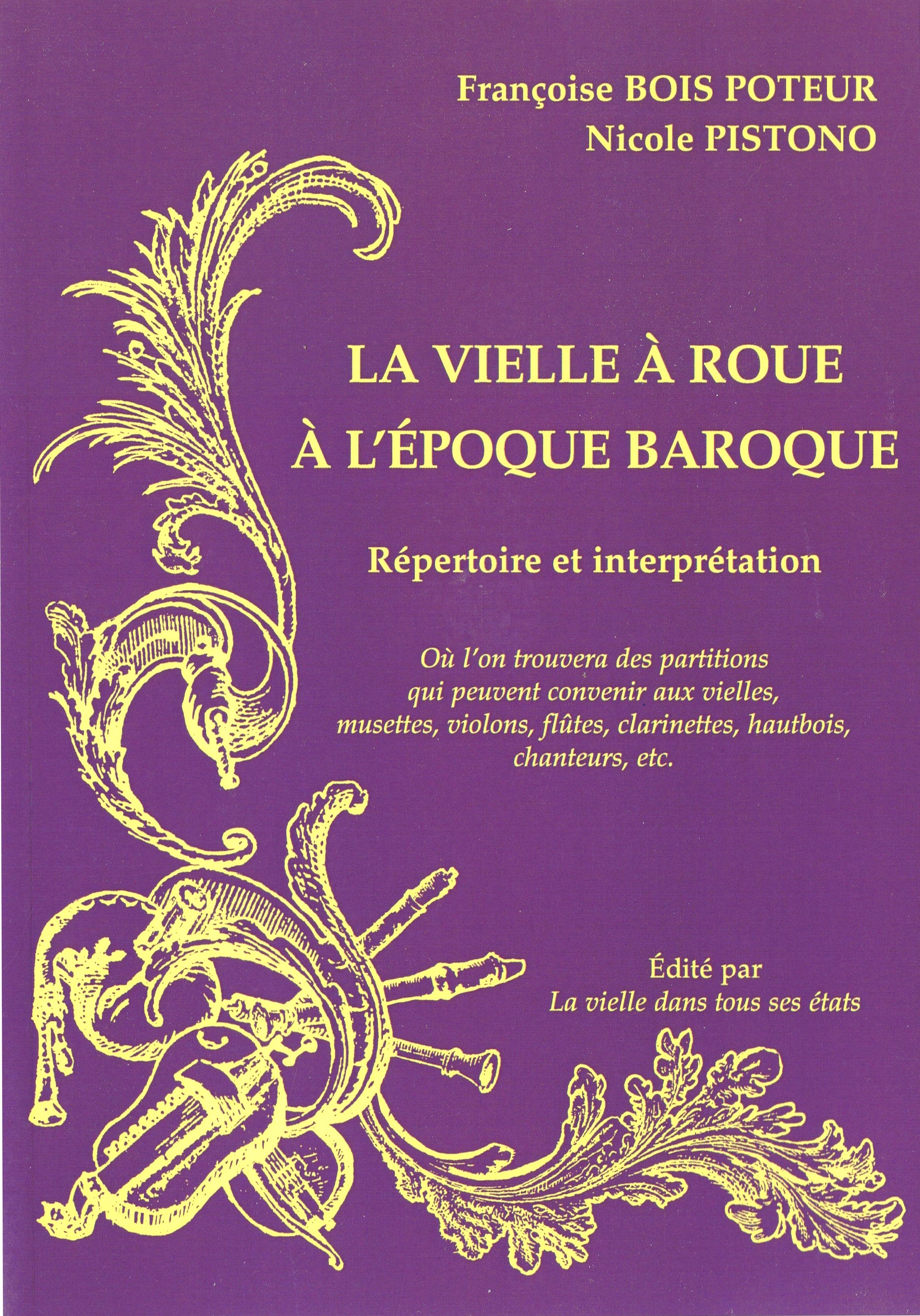 La vielle à roue à l'époque baroque  Répertoire et Interprétation avec partitions et CD audio
