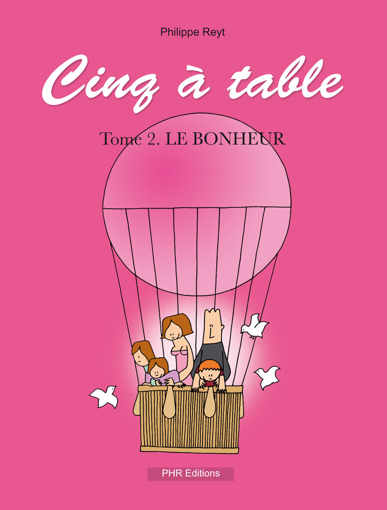 Cinq à table, tome II : Le Bonheur