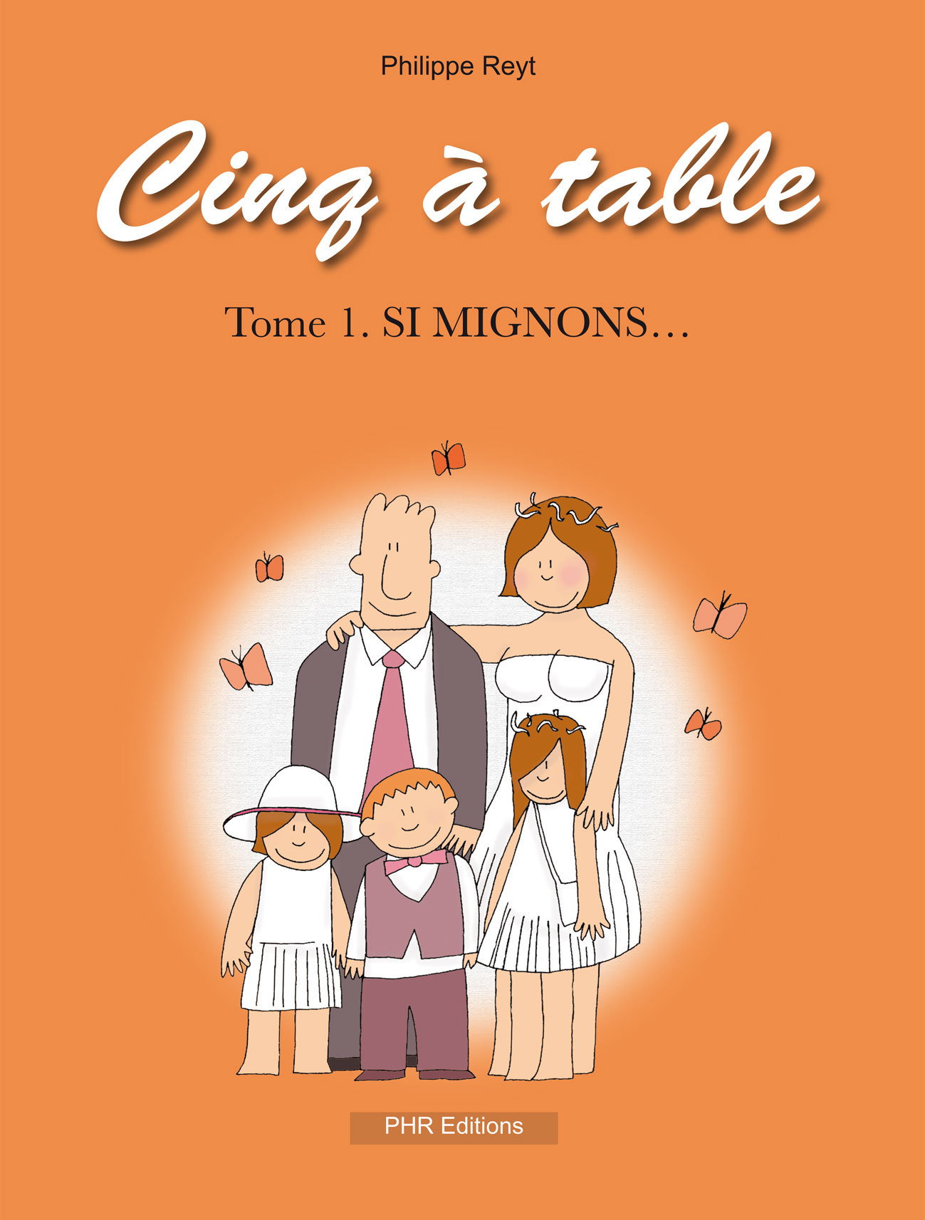Cinq à table, tome I : Si Mignons