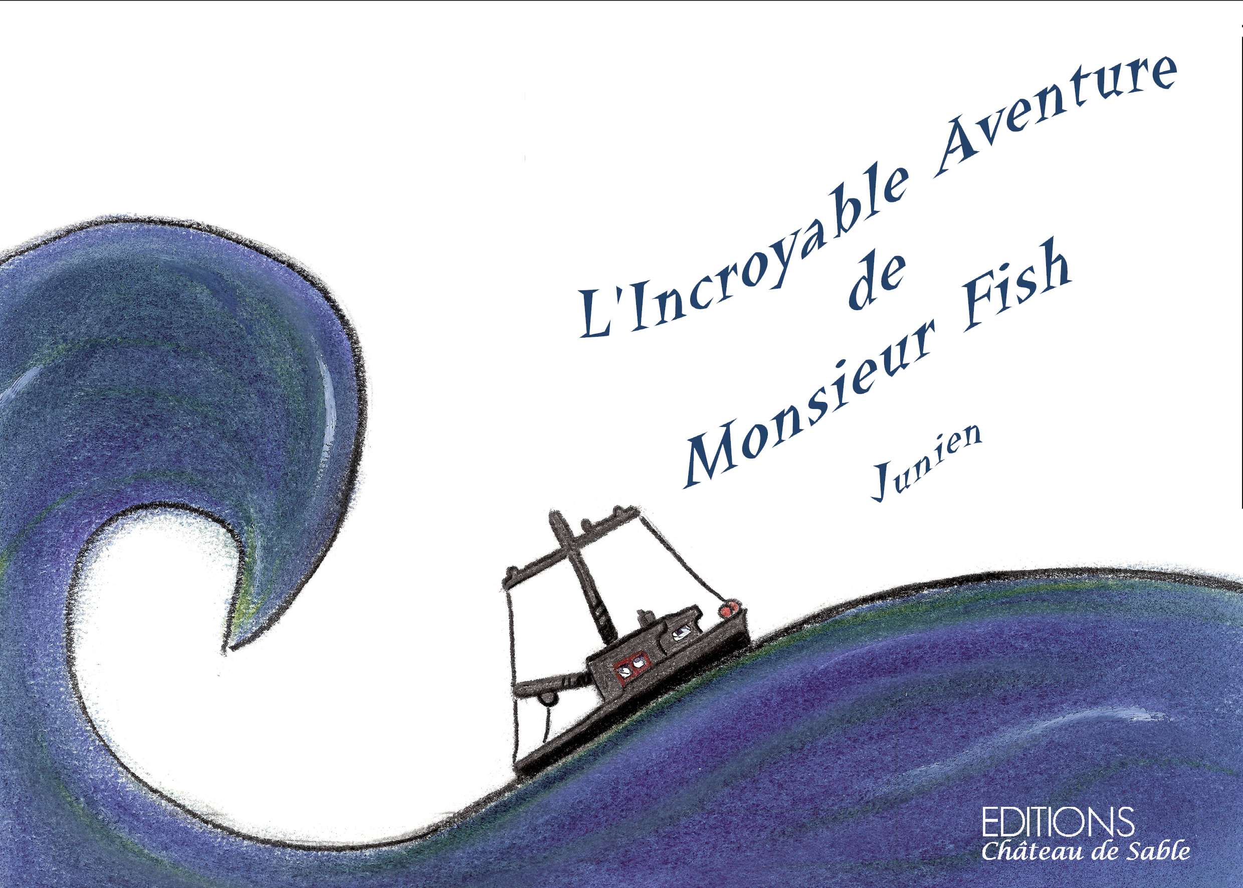 L'Incroyable Aventure de Monsieur Fish