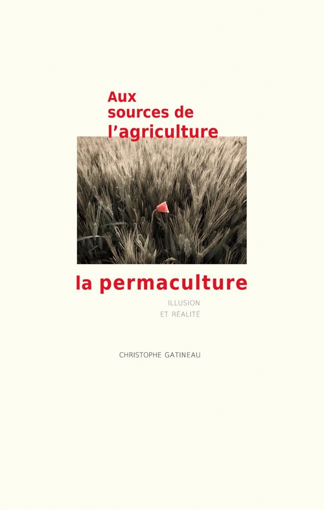 AUX SOURCES DE L'AGRICULTURE - LA PERMACULTURE