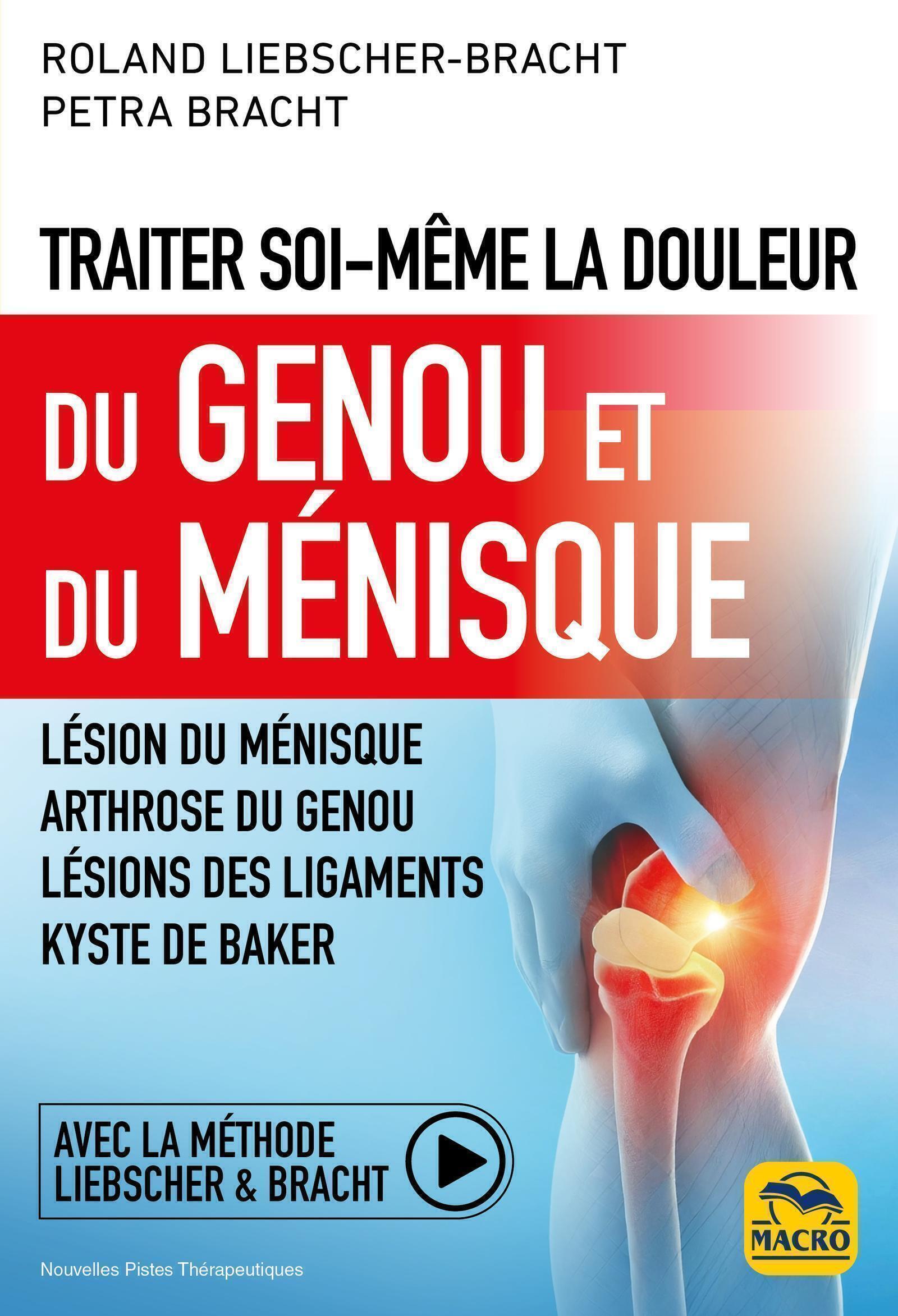 Traiter soi-même la douleur du Genou et du Ménisque