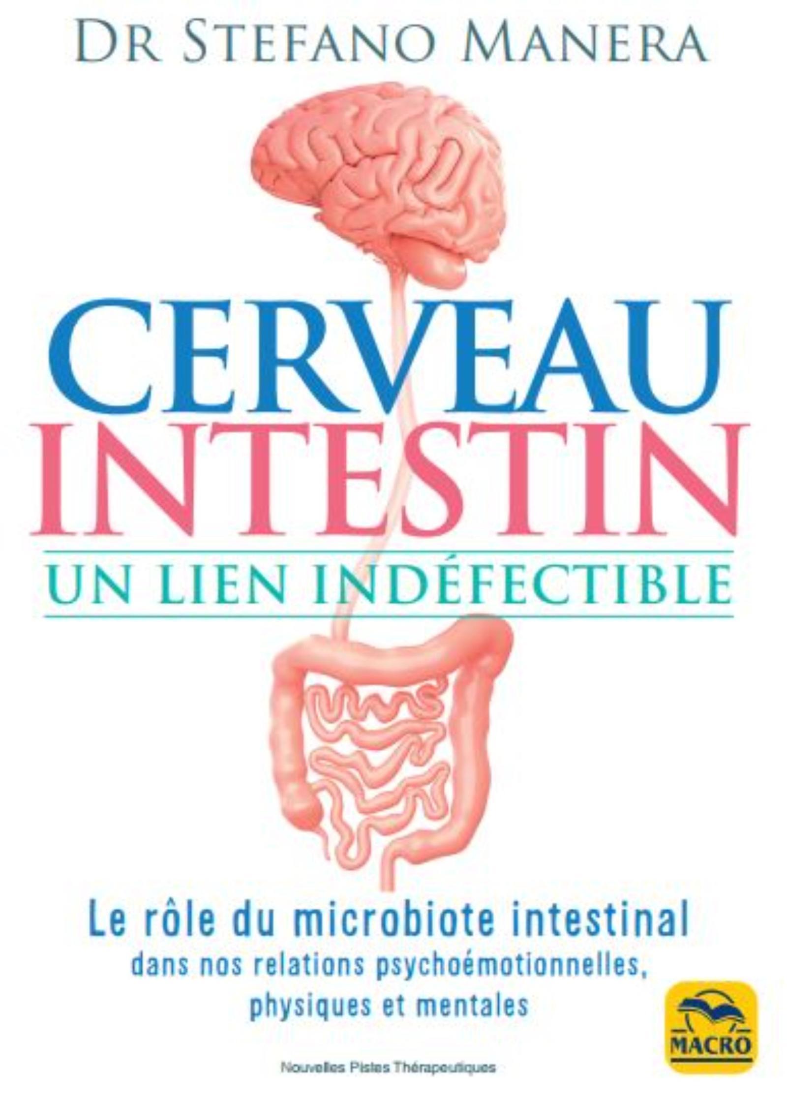 Cerveau - Intestin. Un lien indéfectible
