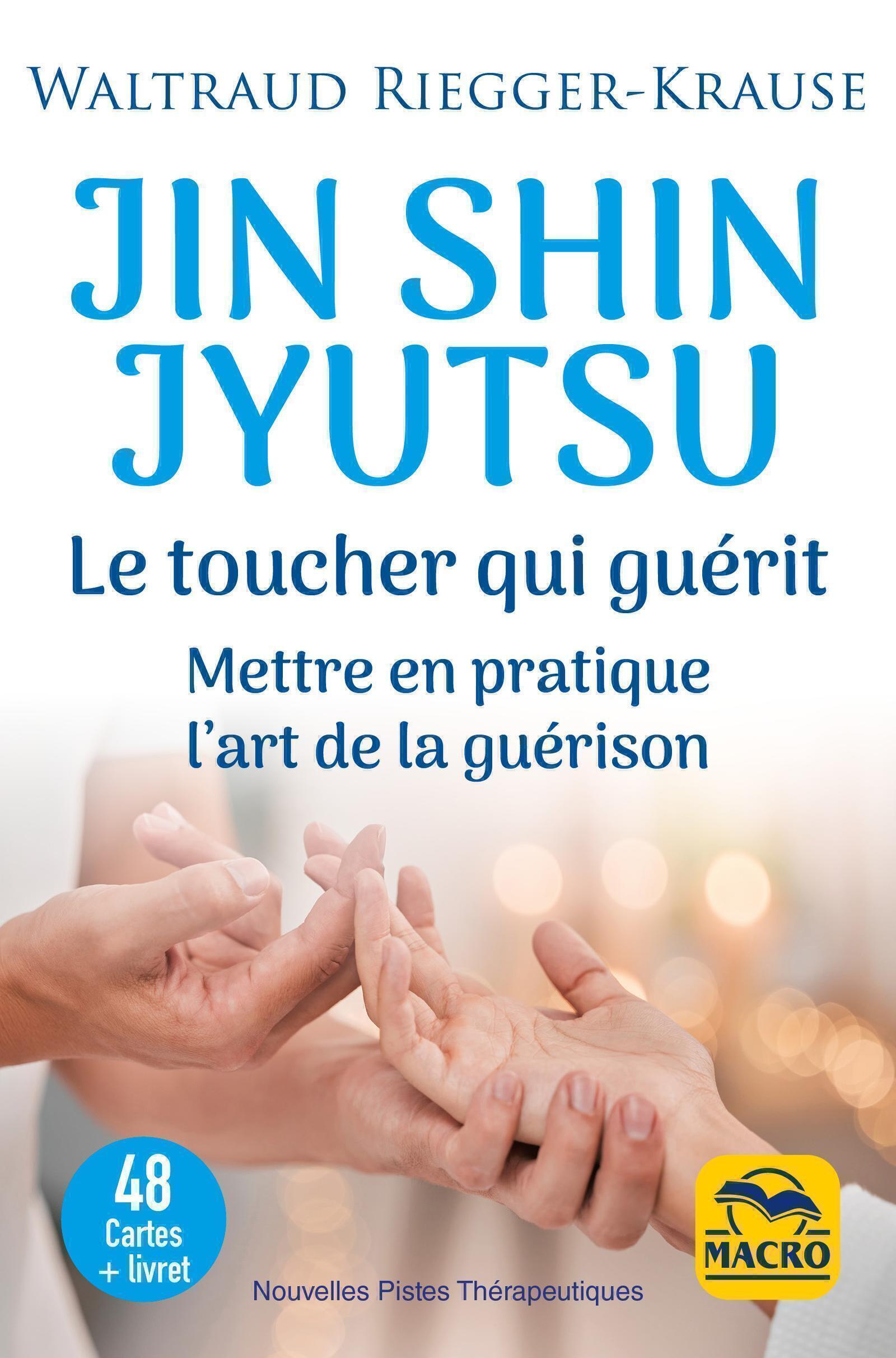 Jin Shin Jyutsu. Le toucher qui guérit  48 cartes + livret