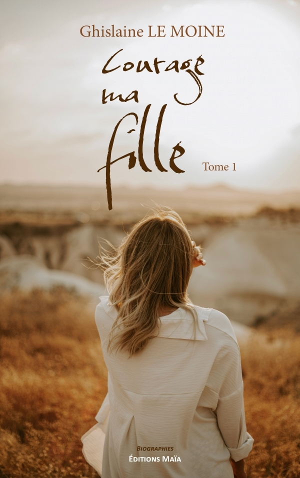 Courage ma fille