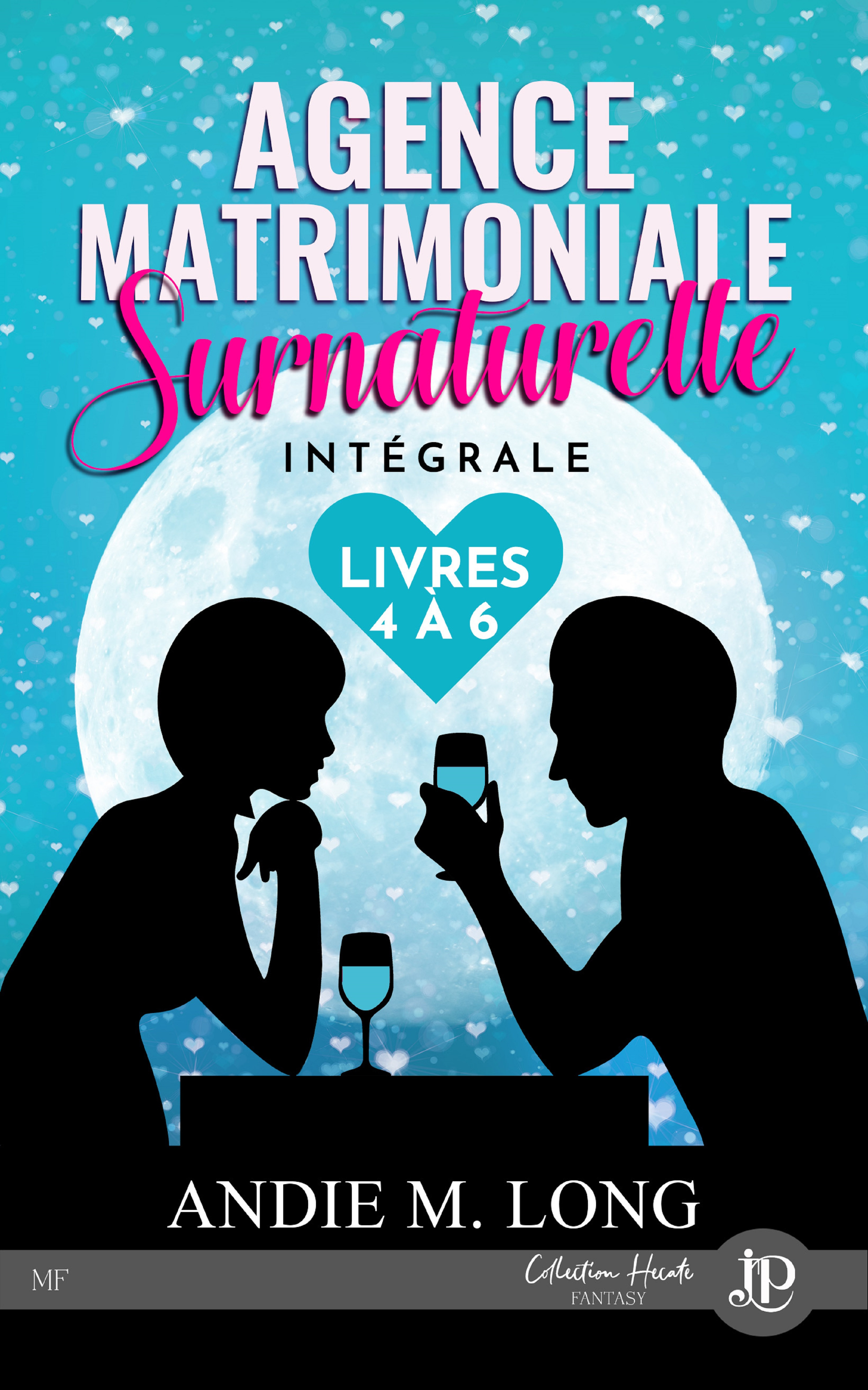 Agence matrimoniale surnaturelle -tome 4 à 6