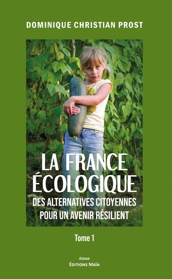 La France écologique des alternatives citoyennes pour un avenir résilient