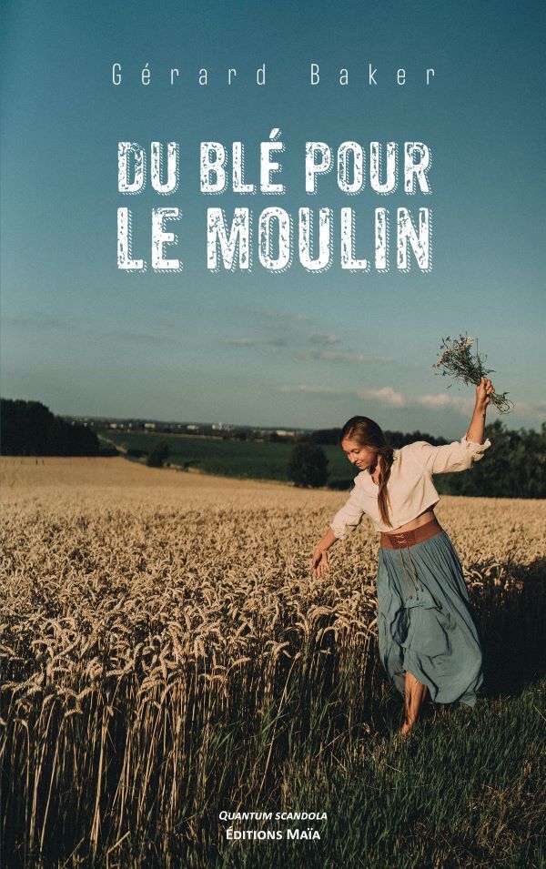 Du blé pour le moulin