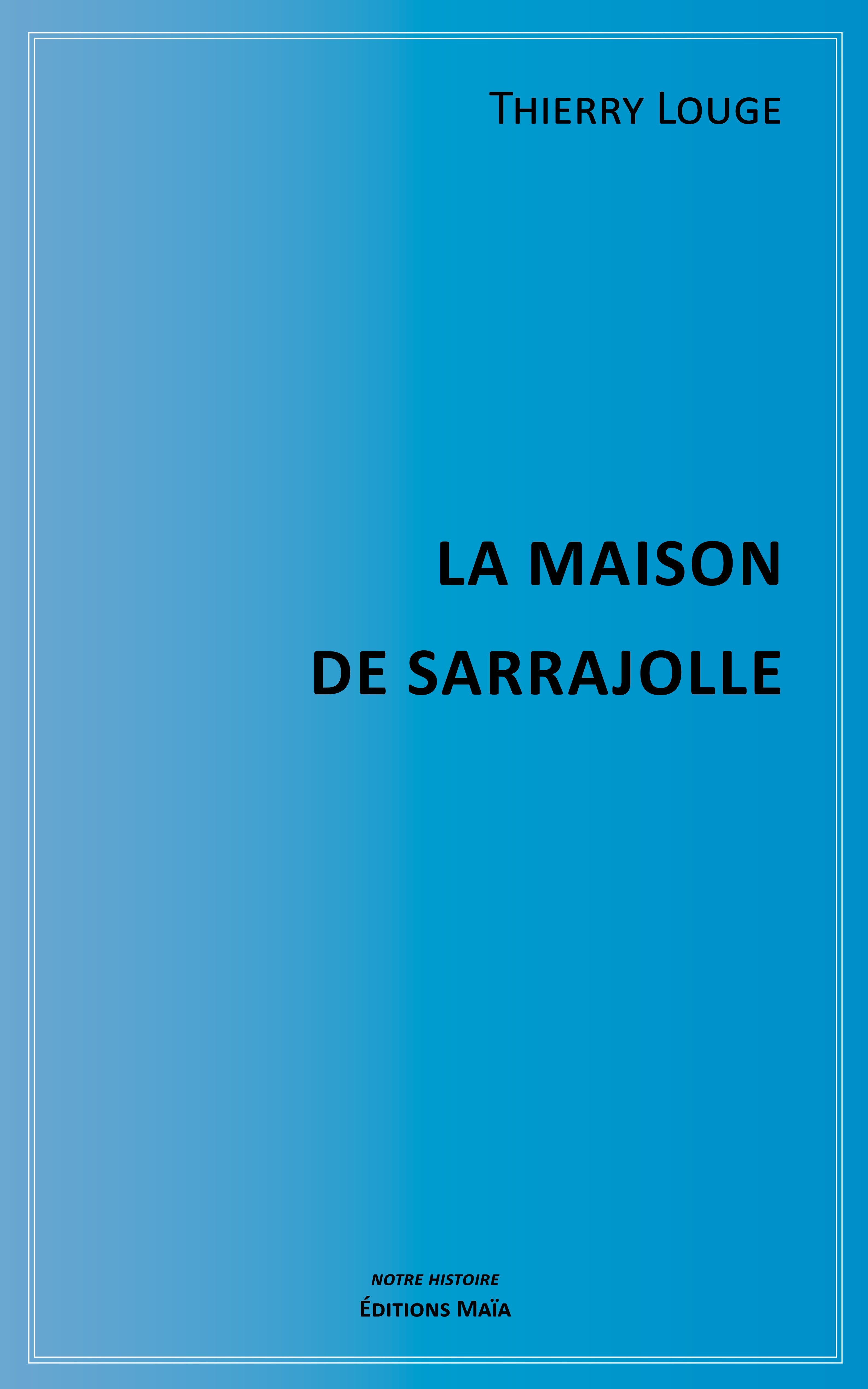 La Maison de Sarrajolle