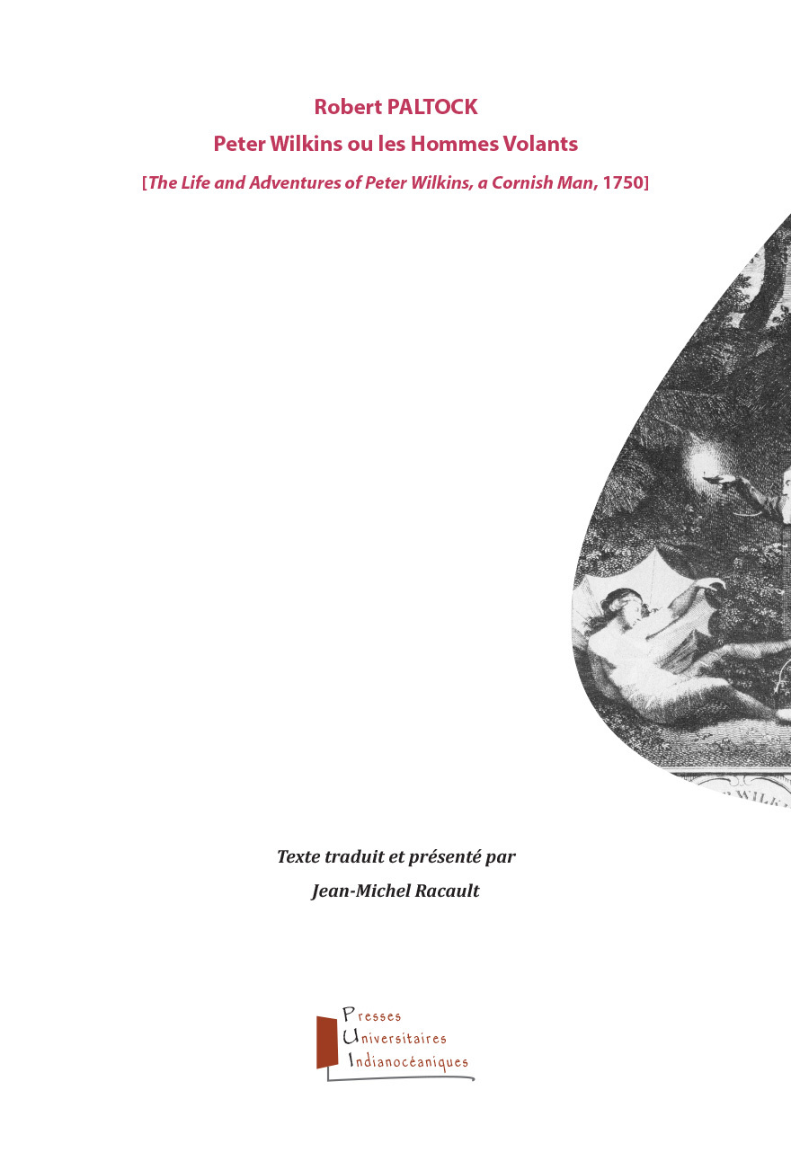 Peter Wilkins ou les Hommes Volants [The Life and Adventures of Peter Wilkins, 1751]