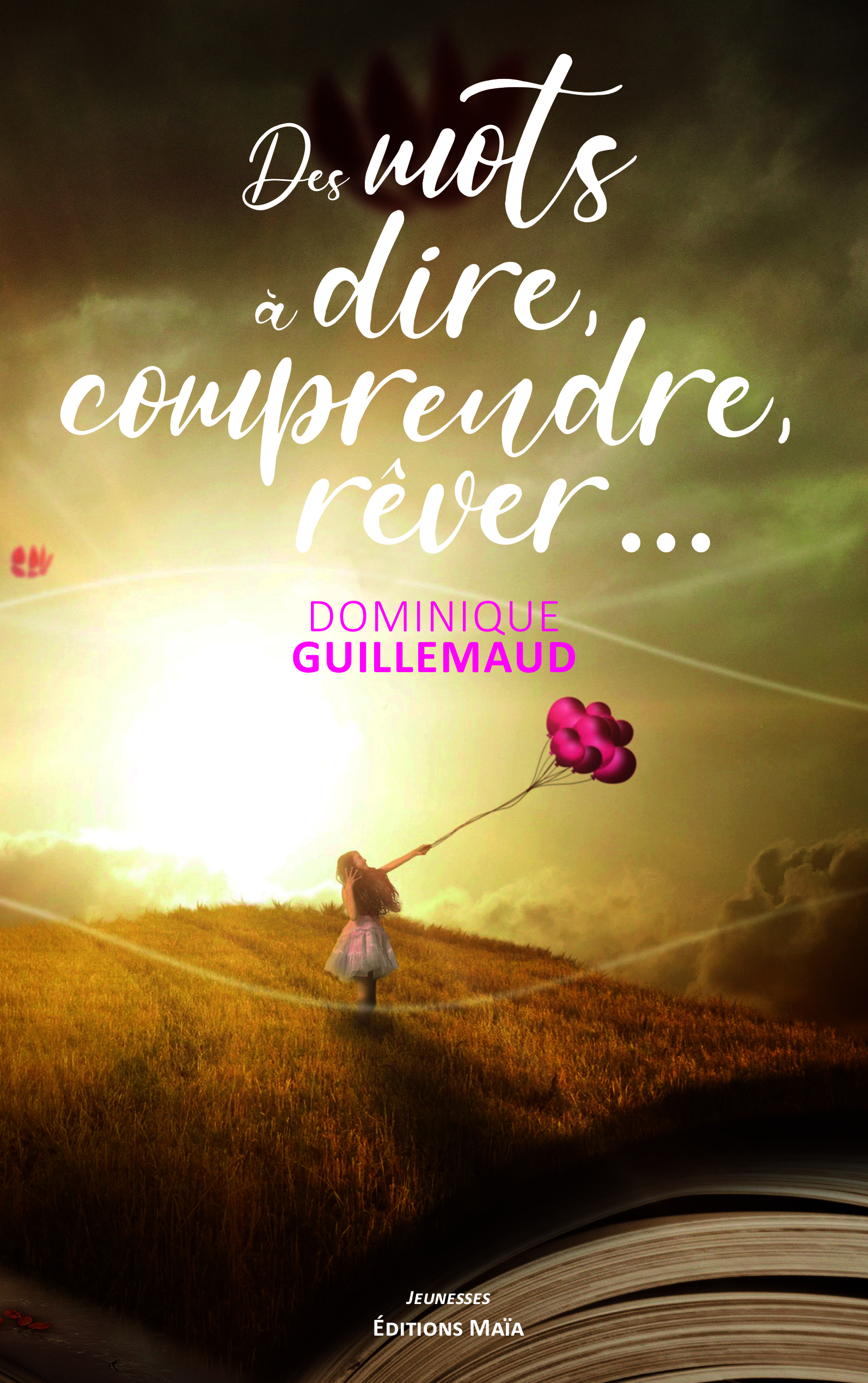 Des mots à dire, comprendre, rêver…