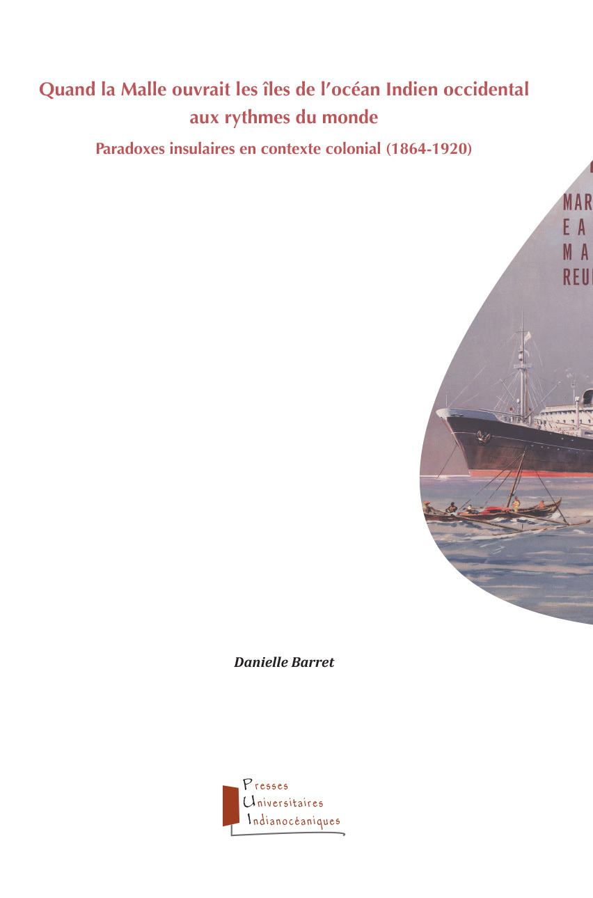 Quand la Malle ouvrait les îles de l'océan Indien occidental aux rythmes du monde