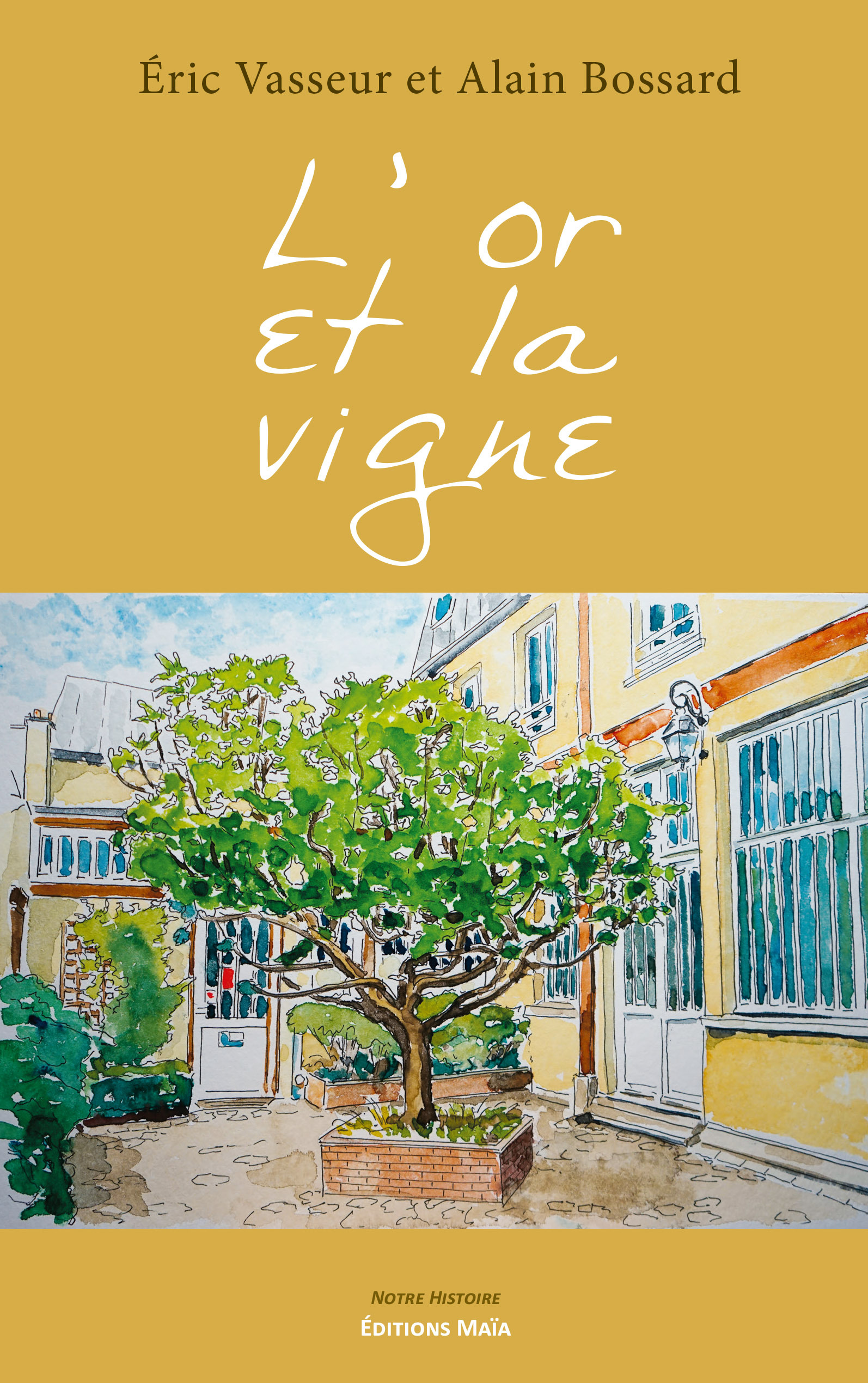 L'or et la vigne