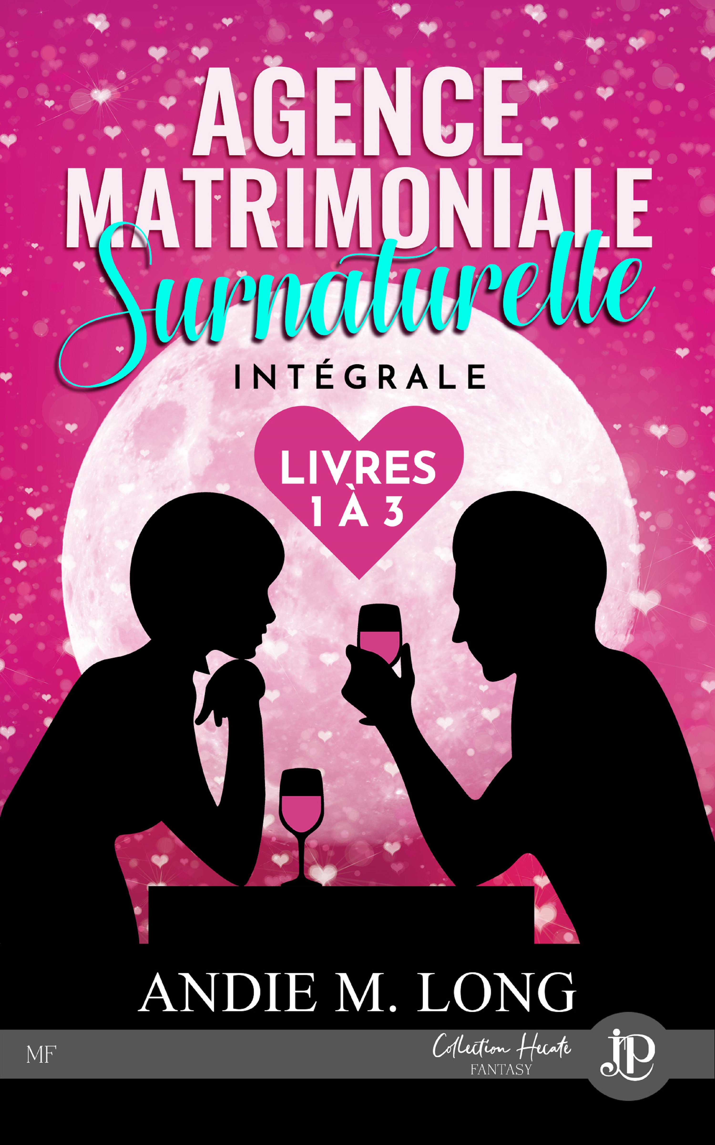 Agence matrimoniale surnaturelle -tome 1 à 3