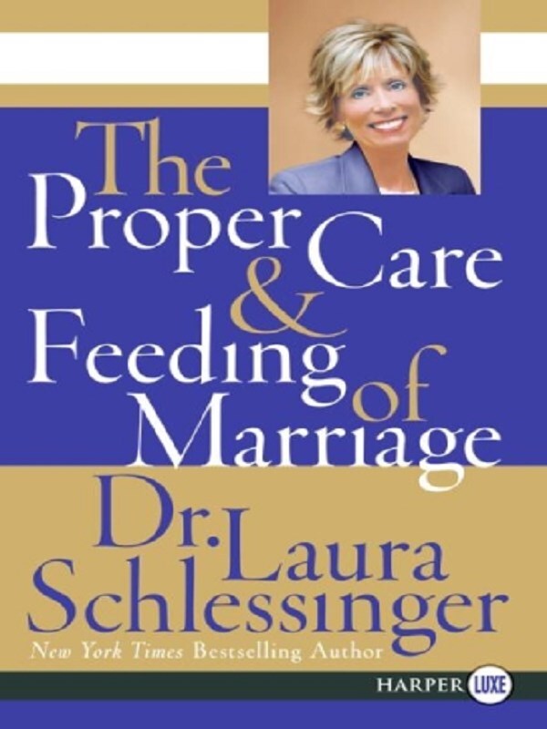 The Proper Care And Feeding of Marriage Large Print
