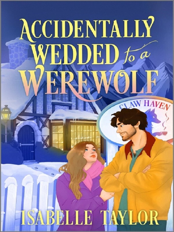 Accidentally Wedded to a Werewolf