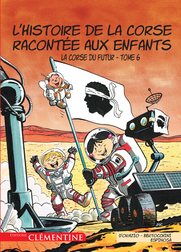 L'histoire de la Corse racontée aux enfants - Tome 6