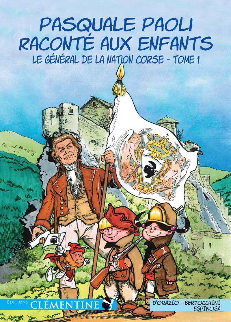 Pasquale Paoli raconté aux enfants- Tome 1