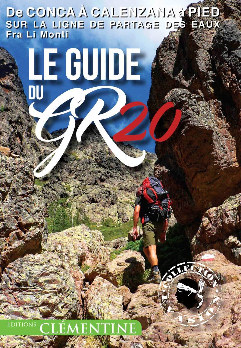 Le guide du GR20 - De Conca à Calenzana