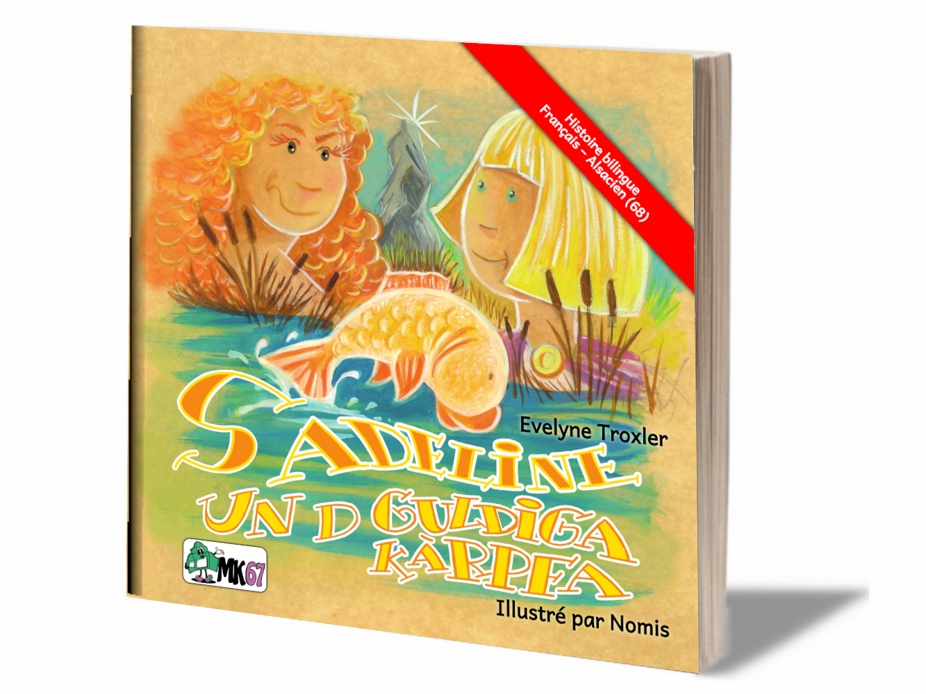 Adeline et la Carpe d'Or (livre bilingue alsacien 68)