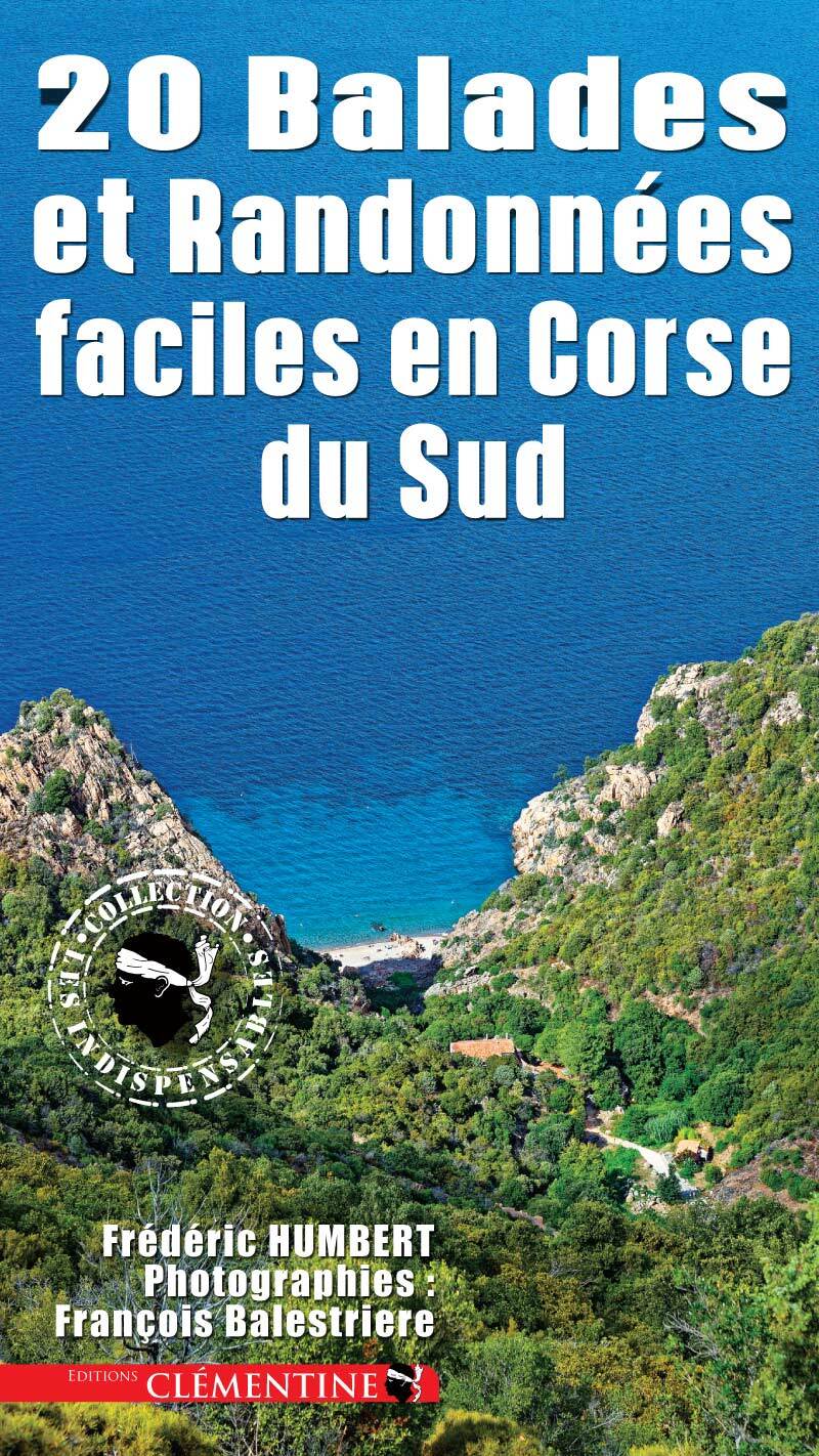 20 Balades et Randonnées faciles en Corse du Sud