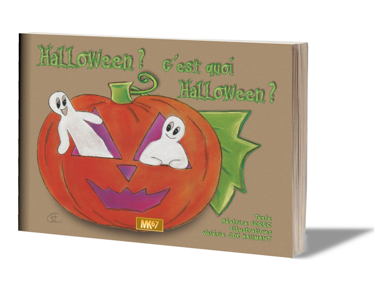 Halloween ? C'est quoi Halloween ? (livret souple)