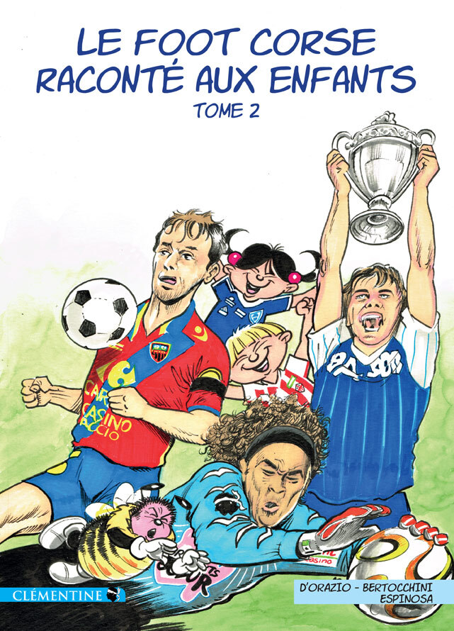 Le foot corse raconté aux enfants - Tome 2
