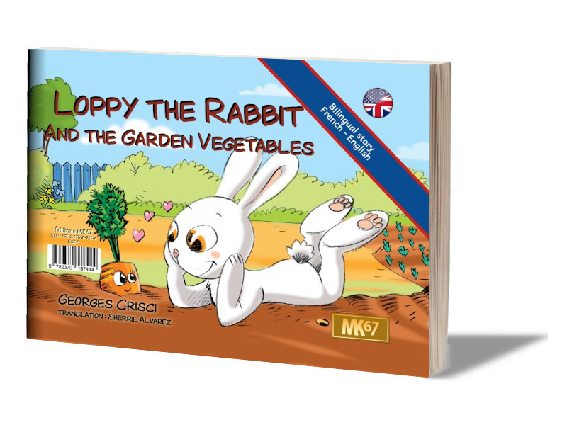 Lapi Lapin / Loppy the Rabbit and the vegetables in the garden (Livre Souple ANGLAIS)