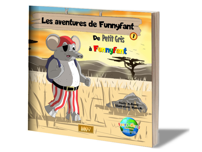 Les aventures de Funnyfant (1) - De Petit-Gris à Funnyfant
