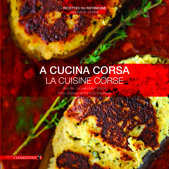 A Cucina Corse - La Cuisine Corse