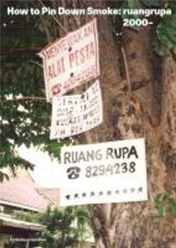 Making Friends with the Octopus: ruangrupa since 2000 /anglais