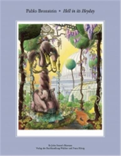 Pablo Bronstein Hell in it's Heyday /anglais