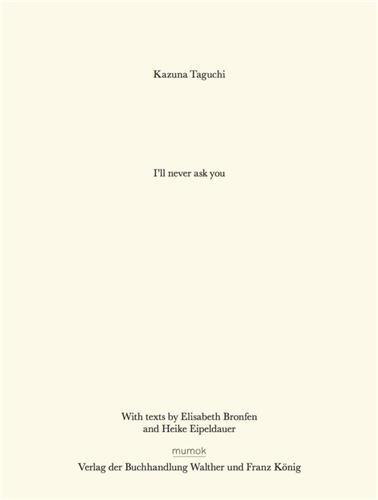 Kazuna Taguchi I 'll Never Ask You. /anglais