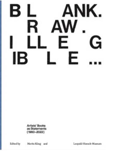 Blank Raw Illegible Artists' Books as Statements (1960-2022) /anglais
