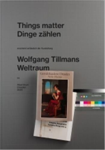 Wolfgang Tillmans Things matter /anglais/allemand