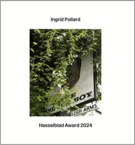 Ingrid Pollard Hasselblad Award 2024 /anglais