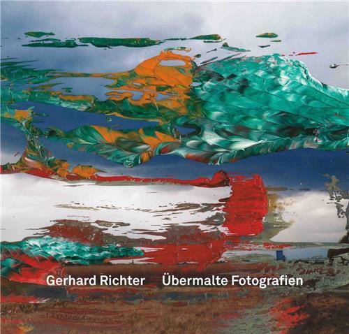 Gerhard Richter Ubermalte Fotografien /anglais/allemand