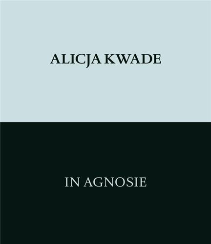 Alicja Kwade In Agnosie /allemand