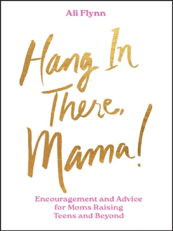 Hang in There, Mama!