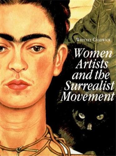 Women Artists and the Surrealist Movement /anglais