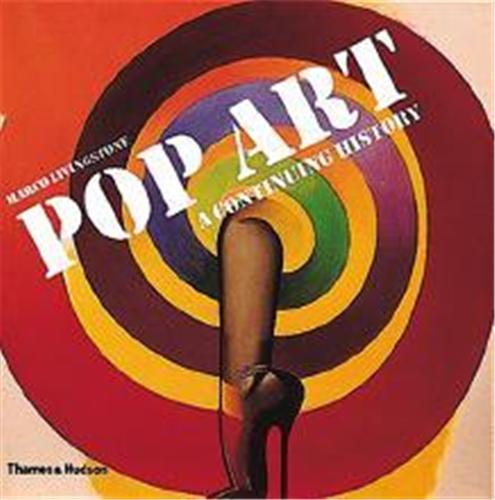 Pop Art A Continuing History /anglais