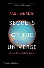 Secrets of the Universe How We Discovered the Cosmos /anglais