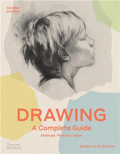 Drawing A Complete Guide (2nd ed) /anglais