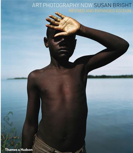 Art Photography Now (New Revised ed.) /anglais